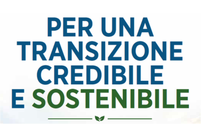 PER UNA TRANSIZIONE CREDIBILE E SOSTENIBILE